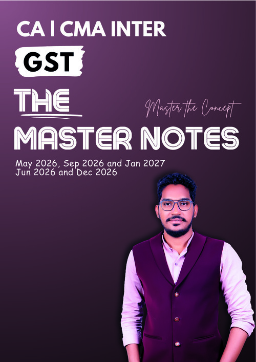 GST Master Notes - Shreshta CA 
May 26 Edition 
