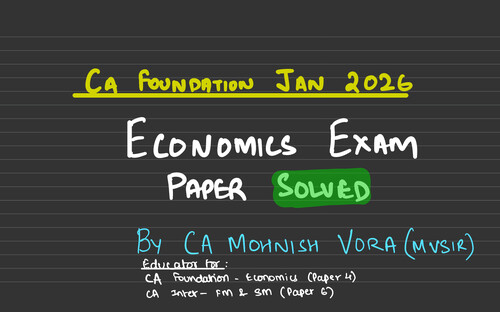 Ca foundation business economics january 2026 solved question paper just for make you free from fear