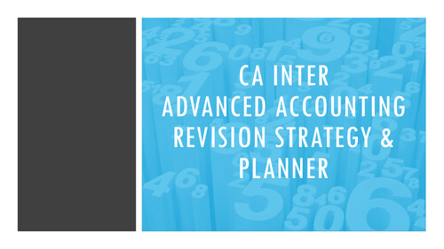Advance Accounting  6 DAYS  Planner for Preparation
#CAInter 