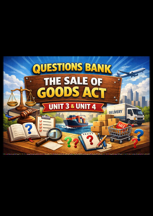 Chapter 3.The Sale Of Goods Act 

Business Law 

Unit 3 and 4 all past questions covered 