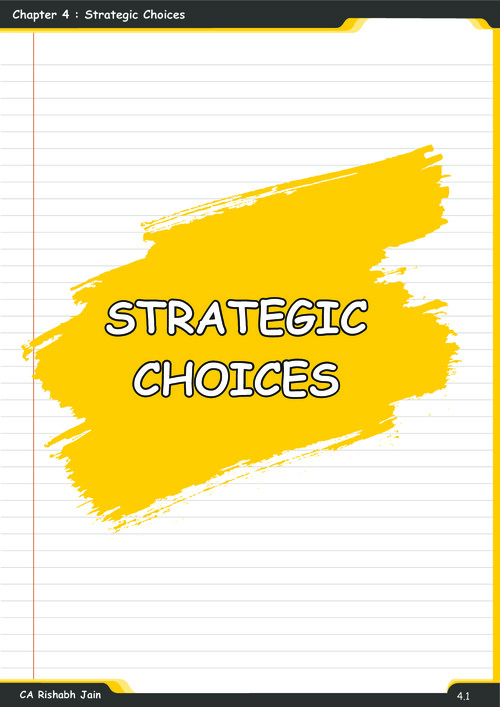 #Exclusive 
CA Intermediate 

SM Chapter 4 :- Strategic Choices (Maestro or Regular Book) 

CA Rishabh Jain Sir's 
May 26 onwards 