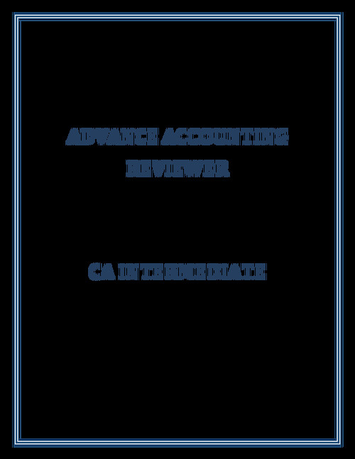 Advance Accounting Reviewer.
All MTPs,RTPs,PYQs
Summary notes.