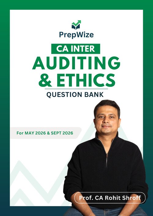 AUDIT QUESTION BANK BY PROF. CA ROHIT SHROFF  FOR MAY 26 & ONWARDS  