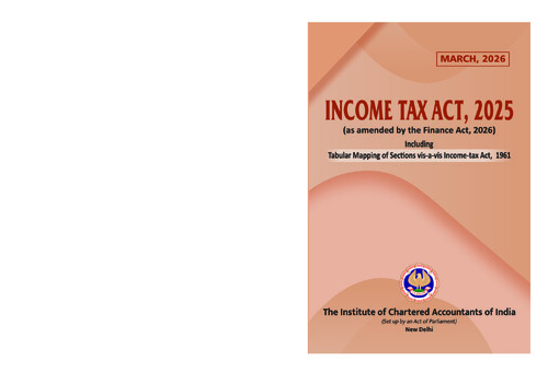 INCOME TAX ACT,2025 Including ITA,1961
PROVIDED BY ICAI 