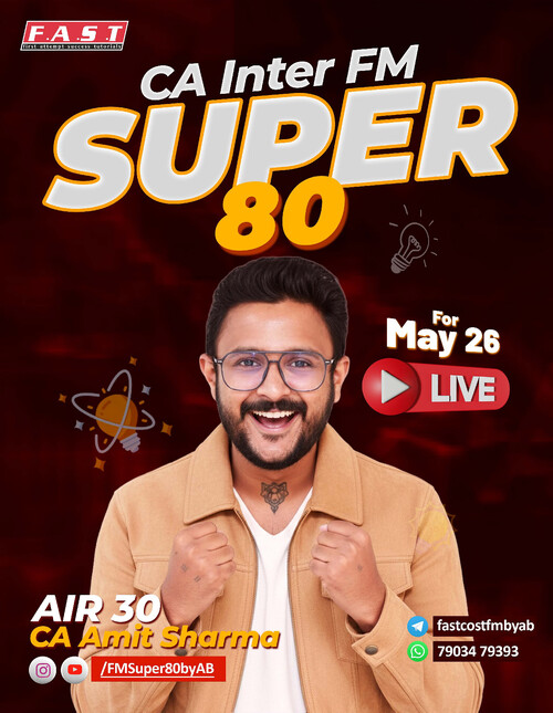 FM Super 80 questions by CA Amit Sharma sir for May 26.