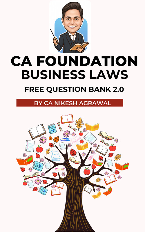 CA FOUNDATION BUSINESS LAWS , BEST QUESTIONS BANK  2.0  BY  CA NIKESH AGRAWAL SIR 