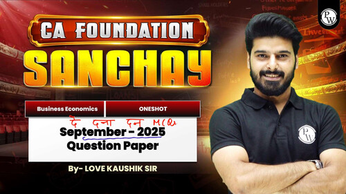 Paper solution of September 2025 (BUSINESS ECONOMICS) 
   BY LOVE KAUSHIK SIR 