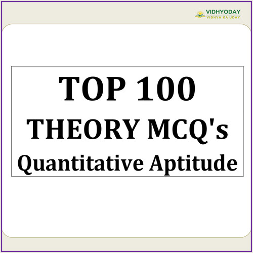 Quantitative Aptitude Top 100 Theory MCQ's