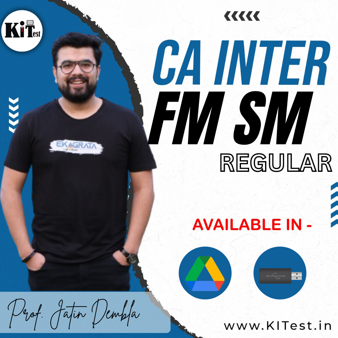 CA Inter FM SM Regular New Syllabus Batch By Prof. Jatin Dembla