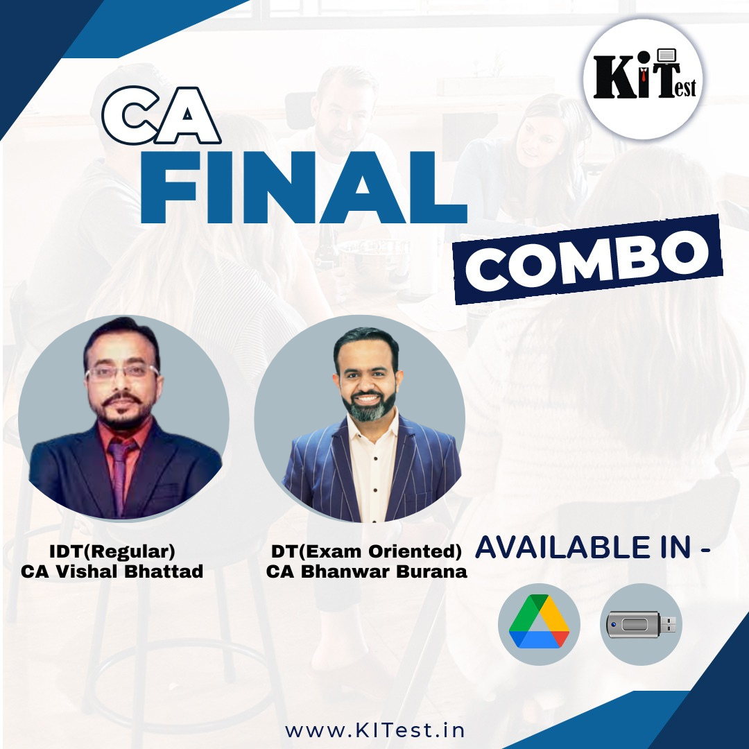 CA Final Combo DT Exam Oriented , IDT Regular Batch by CA Bhanwar Borana , CA Vishal Bhattad