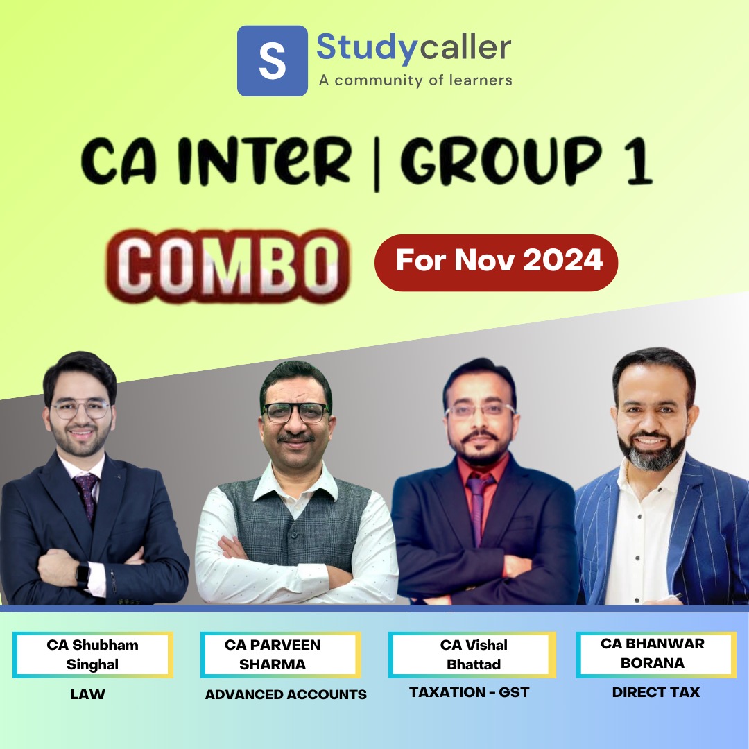 CA Inter DT and GST, Law and Advanced Accounts Regular batch By CA Bhanwar Borana and CA Vishal Bhattad, CA Shubham singhal and CA PRAVEEN SHARMA