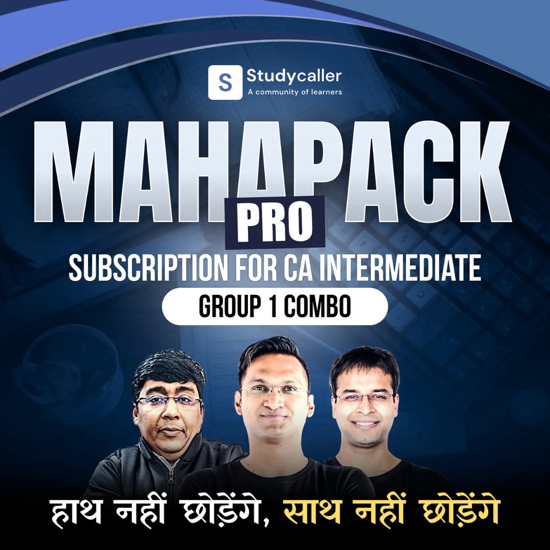 MAHAPACK PRO Subscription for CA Intermediate Group 1 | Online Live Classes