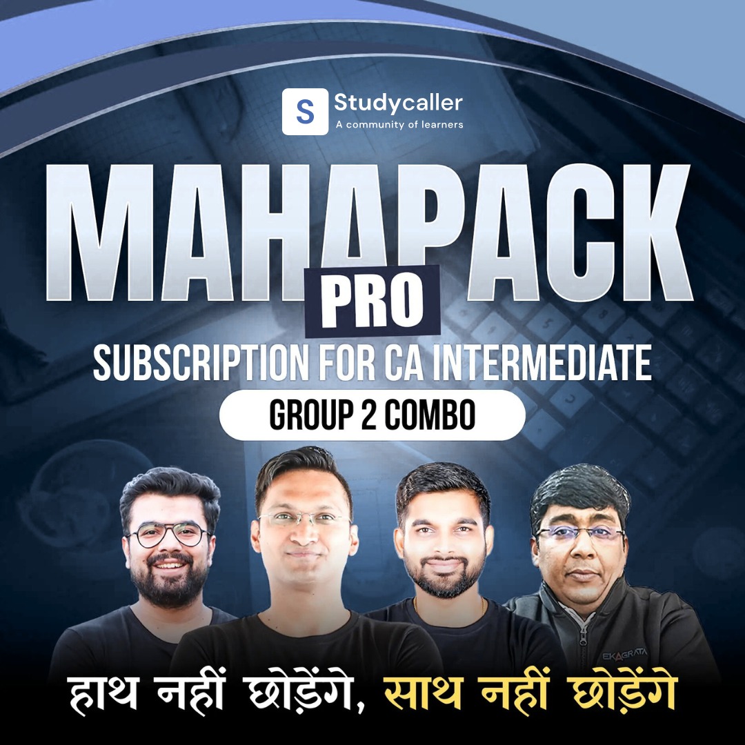 MAHAPACK PRO Subscription for CA Intermediate Group 2 | Online Live Classes
