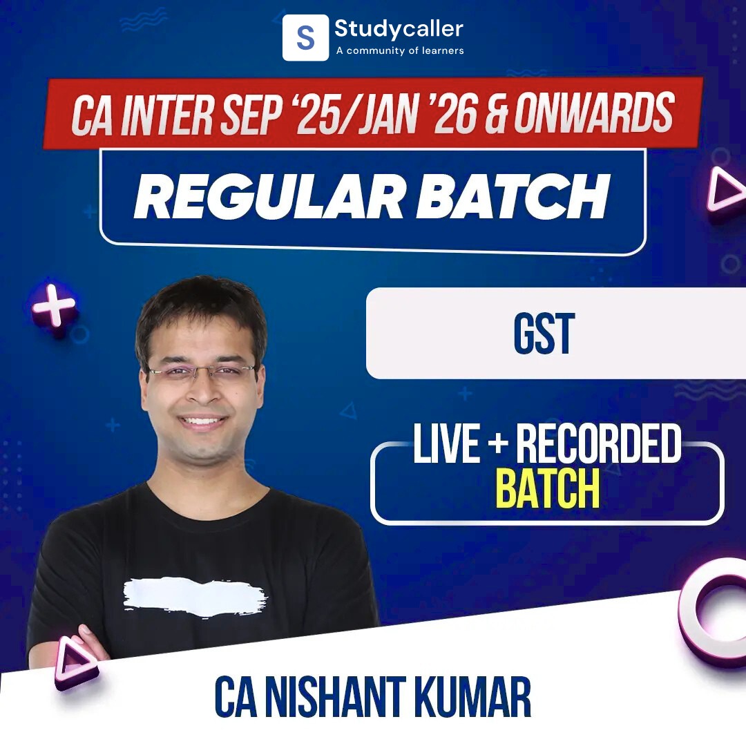 CA Intermediate Regular Course for GST By CA Nishant Kumar