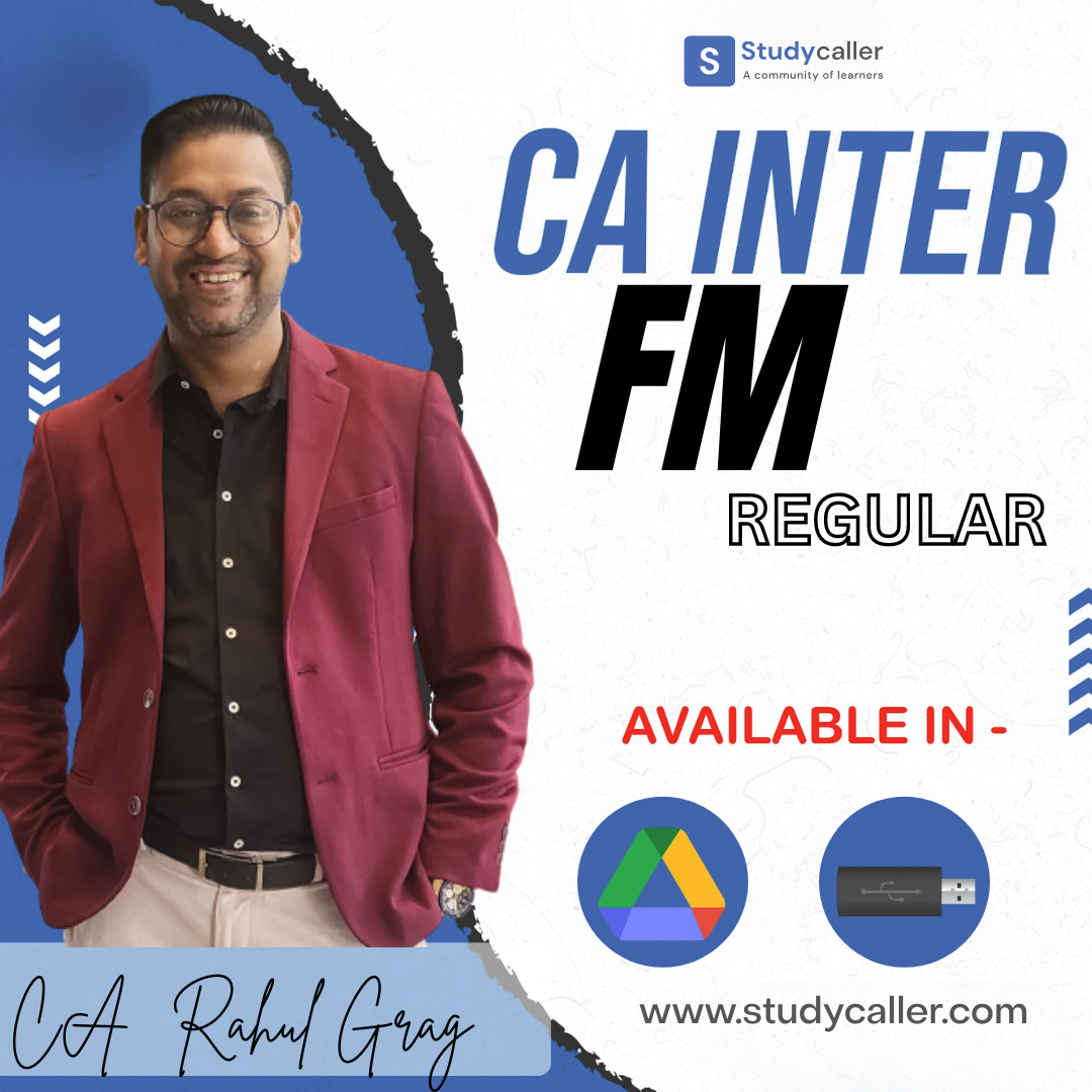 CA Inter FM Only New Syllabus Regular Batch by CA Rahul Garg