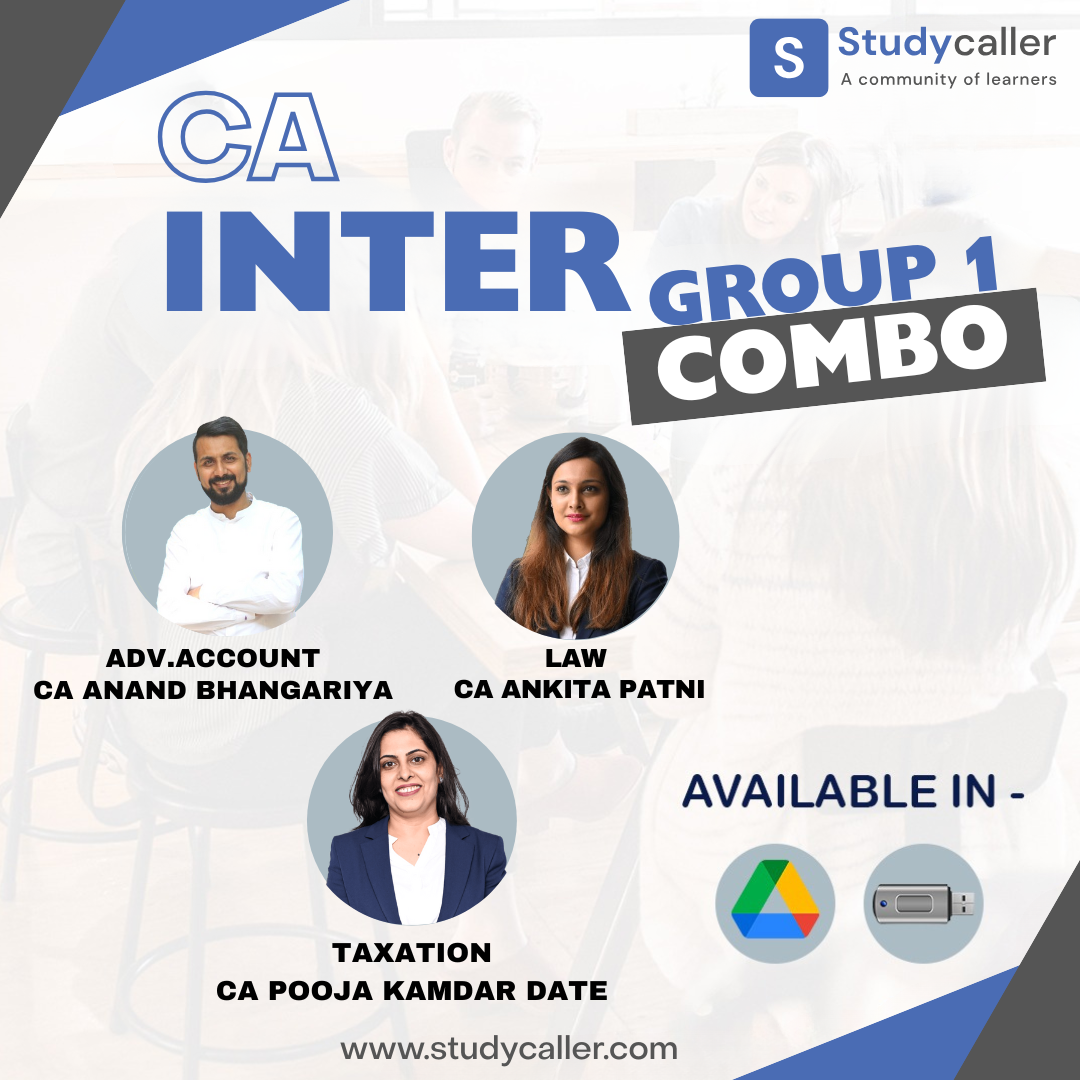 CA Inter Group 1 Full Lectures Combo CA Anand Bhangariya, CA Ankita Patni, CA Pooja Kamdar Date (SPC Combo)