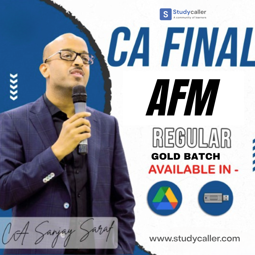 CA Final AFM (Advanced Financial Management) New Gold Batch By CA Sanjay Saraf