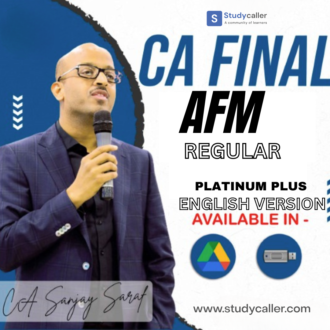 CA Final AFM (Advanced Financial Management) (New) Platinum Plus Batch By CA Sanjay Saraf
