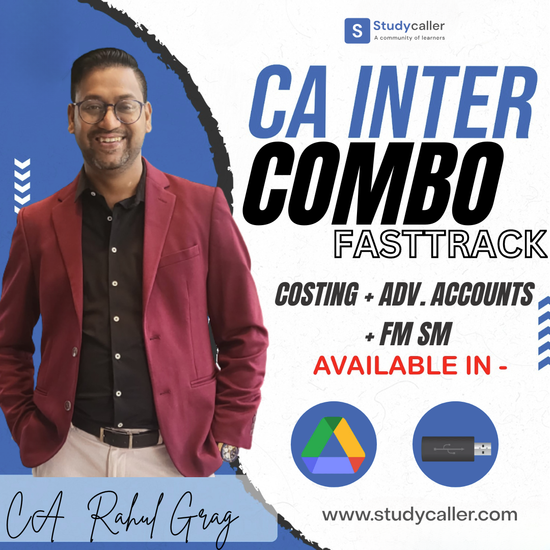 CA Inter Combo (Costing and Advanced Accounts and FM SM) Fasttrack Batch CA Rahul Garg